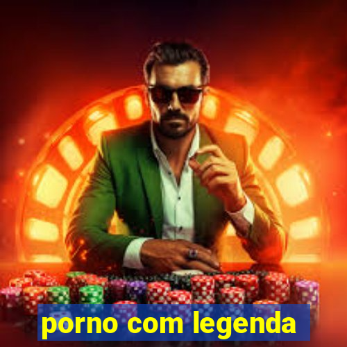 porno com legenda